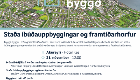 Hver er staða íbúðauppbyggingar og framtíðarhorfur á Norðurlandi eystra?