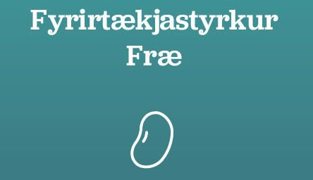 Fræ og Þróunarfræ hafa það að markmiði að styðja við hugmyndir og verkefni á frumstigi sem geta leitt af sér stærri þróunarverkefni. 